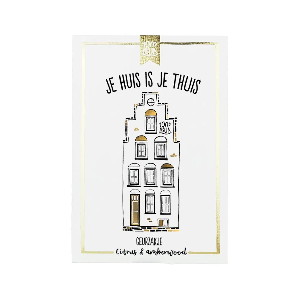 Je huis is je thuis - Geurzakje
